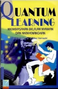 Image of QUANTUM LEARNING Membiasakan Belajar Nyaman dan Menyenangkan