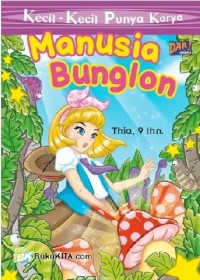 Image of Kecil - Kecil Punya Karya ; Manusia Bunglon
