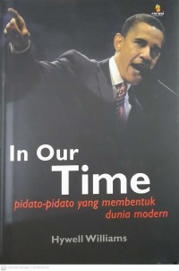 Image of In Our Time ; Pidato-pidato yang membentuk dunia modern