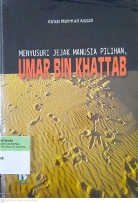 Image of Menyusuri Jejak Manusia Pilihan, UMAR BIN KHATAB