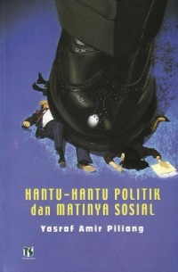 Image of Hantu-Hantu Politik dan Matinya Sosial