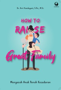 Image of How To Raise Great Family