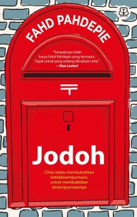Image of JODOH : Cinta selalu membutuhkan ketidaksempurnaan, untuk mermbuktikan kesempurnaanya