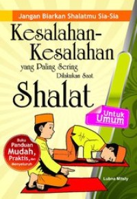 Image of Kesalahan-Kesalahan yang Paling Sering Dilakukan Saat Shalat