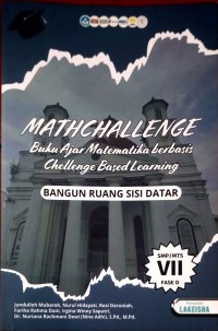 Image of MATHCHALLENGE Buku Ajar Matematika berbasis chellenge Based Learning BANGUN DATAR SMP VII