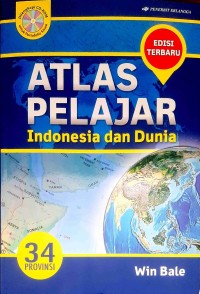 Image of ATLAS PELAJAR Indonesia dan Dunia 34 Provinsi
