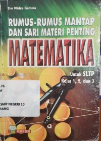 Image of Rumus-rumus mantap dan sari materi penting MATEMATIKA untuk SLPT Kelas 1,2,3