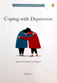 Image of Coping with Depression : Jangan Mau Kalah dari Depresi