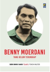 Image of Benny Moerdani yang Belum Terungkap