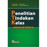 Image of Penelitian Tindakan Kelas Untuk Guru SD, SLB, dan TK