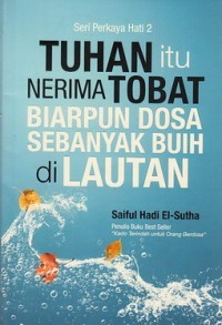 Image of Tuhan itu Nerima Tobat Biarpun Dosa Sebanyak Buih di Lautan